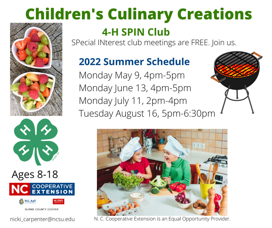 Children's Culinary Creations 4-H SPIN Club 2022 Summer Schedule: May 9; June 13; July 11; Aug 16