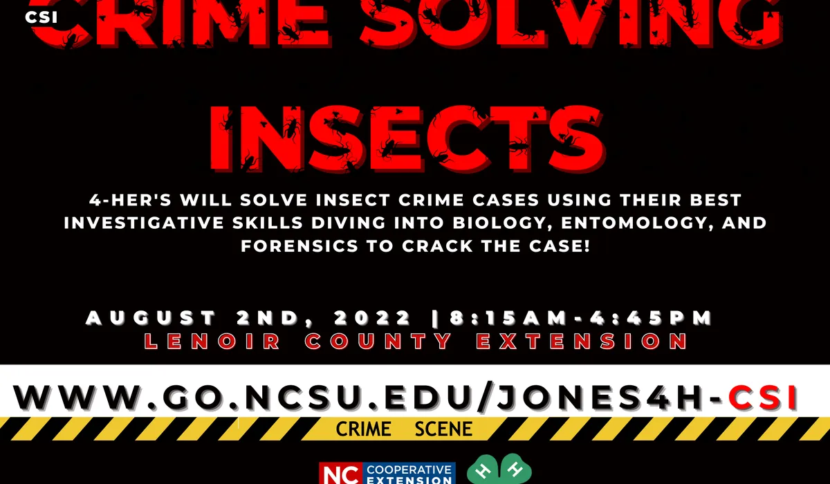 CSI: Crime Solving Insects (Summer Fun 2022) - Jones County Center | N ...