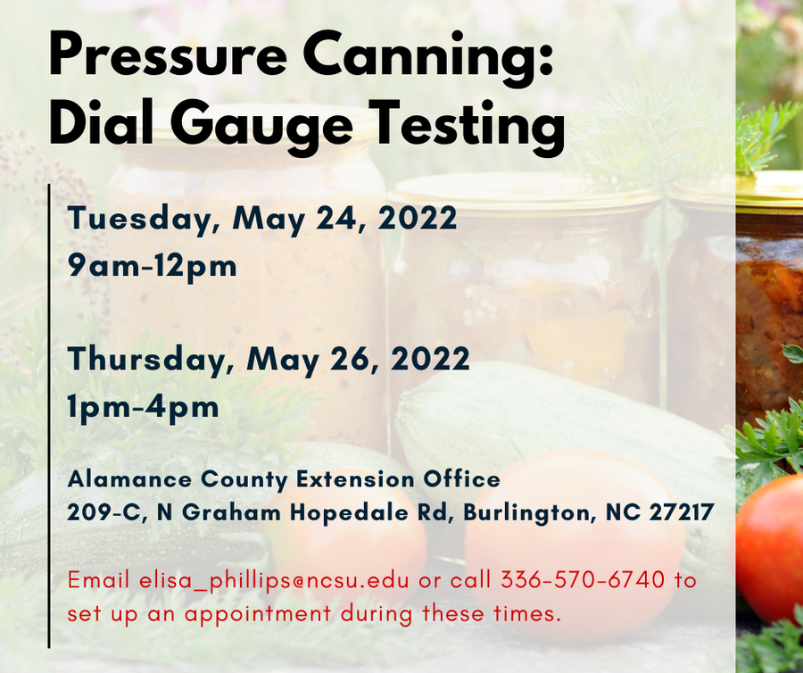 Infographic with dates when we will be testing pressure canner dial gauges at the Alamance Extension Office