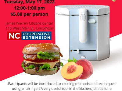 Join us for a work shop that will introduce you to ways to incorporate air fryer recipes into how you prepare meals. 