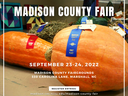 Two large prize pumpkins with ribbons; text "MADISON COUNTY FAIR" and "SEPTEMBER 23-24, 2022"