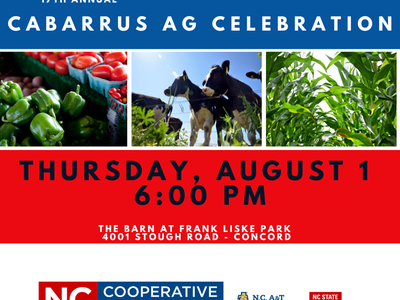 17th Annual Cabarrus Ag Celebration — Thursday, August 1, 6:00 PM; The Barn at Frank Liske Park