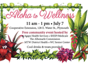 Flowers and Plants with written advertisement for Aloha to Wllness Event