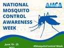National Mosquito Control Awareness Week — June 19–25, 2022; #MosquitoControlWeek