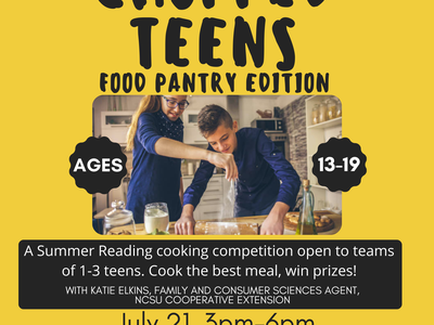 Spruce Pine Public Library Chopped Teens, Food Panty Edition. Ages 13-19, a summer reading cooking competition open to teams of 1-3 teens. Cook the best meal and win prizes! July 21, 3 p.m. – 6 p.m.