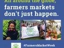All around the globe, farmers markets don't just happen. Photos; #FarmersMarketWeek Aug 7–13, 2022