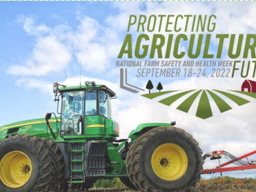 Green tractor with text: "Protecting Agriculture's Future" and "Farm Safety & Health Week Sept 18–24, 2022"