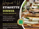 Haywood 4-H Etiquette Dinner, Thursday Sept 29. Southern Porch. Register by Sept 23, $20