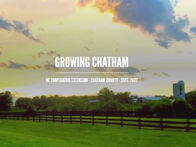 Sunset farm with silo and fence; text: "GROWING CHATHAM" and "NC Cooperative Extension - Chatham County - Sept. 2022"