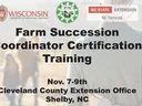 Farm Succession Coordinator Certification Training; Nov. 7-9; Cleveland County Extension Office, Shelby NC