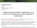 A press release from Agriculture Commissioner Steve Troxler waiving motor vechicle regulations to help farmers.