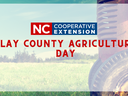 NC Cooperative Extension logo and text "Clay County Agriculture Day" over field and tractor