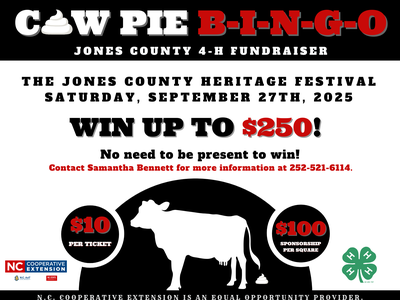 Cow Pie B-I-N-G-O fundraiser poster: Jones County 4‑H, Sept 27, 2025; Win up to $250; contact 252-521-6114