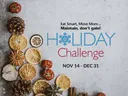 Holiday Challenge text: "Eat Smart, Move More... Maintain, don't gain!" Dates: Nov 14–Dec 31