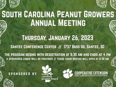 South Carolina Peanut Growers Annual Meeting. Thursday, January 26, 2023