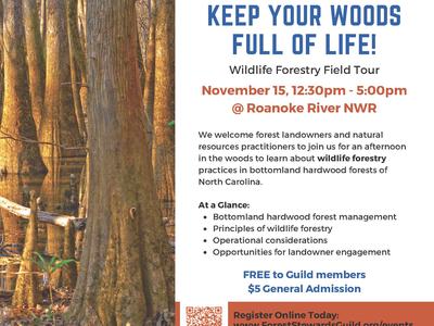 Keep your woods full of Life! Wildlife Forestry Field Tour. November 15, 12:30 p.m. – 5:00 p.m.
