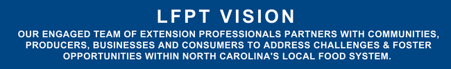 LFPT VISION: extension team partners with NC communities, producers, businesses and consumers