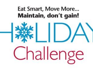 Text: Eat Smart, Move More... Maintain, don't gain! HOLIDAY Challenge with snowflake as O