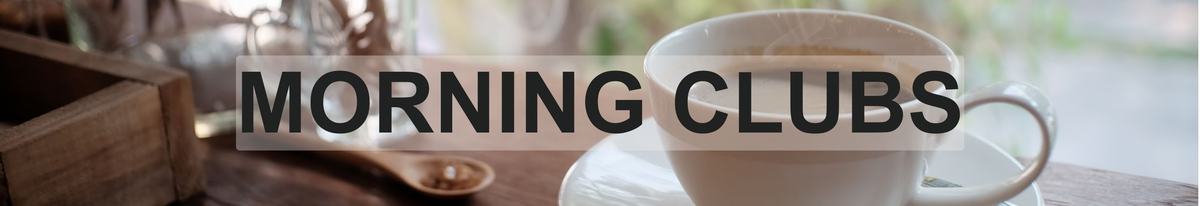 Morning Clubs