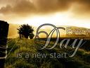 Landscape with words "Every day is a new start."