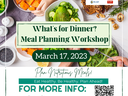 Plan Healthy Meals at our What's For Dinner? - Meal Planning Workshop!