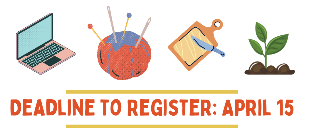 Deadline to Register: April 15.