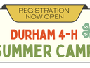 Sign reading "REGISTRATION NOW OPEN" and "DURHAM 4-H SUMMER CAMP" with 4-H clover emblem