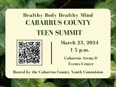 Cabarrus County Teen Summit poster: March 23, 2024, 1–5 p.m., Cabarrus Arena & Events Center