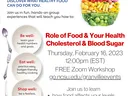 Get Healthy for Life — Role of Food & Your Health: Cholesterol & Blood Sugar; Feb 16, 2023 12:00pm EST, FREE Zoom