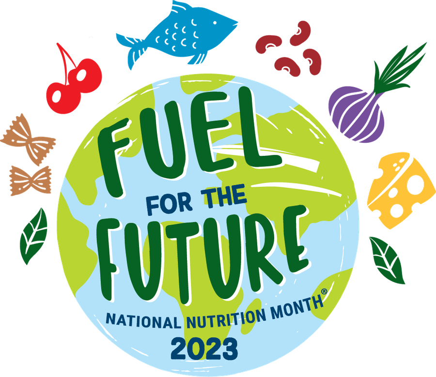 Fuel for the Future National Nutrition Month 2023.