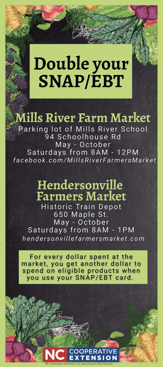 Flyer: Double your SNAP/EBT at Mills River and Hendersonville farmers markets