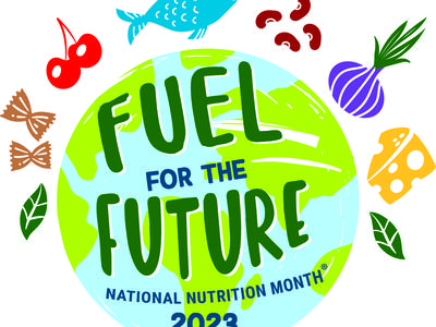 2023 Logo for National Nutrition Month "Fuel for the Future".