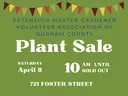 Plant Sale: April 8, 10 AM until sold out; 721 Foster Street