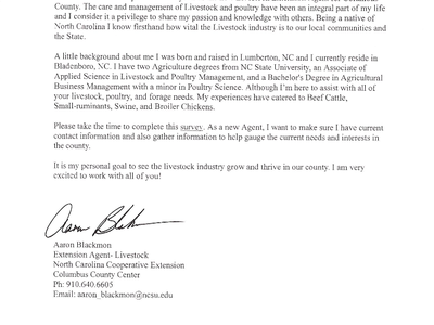 Dear Livestock Producers, I would like to formally introduce myself as the new Livestock Extension Agent for Columbus County. The care and management of Livestock and poultry have been an integral part of my life and I consider it a privilege to share my 