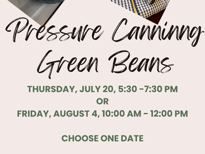 Pressure Canning Green Beans Flyer