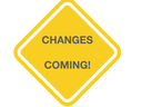 Yellow diamond sign with gray text "CHANGES COMING!"