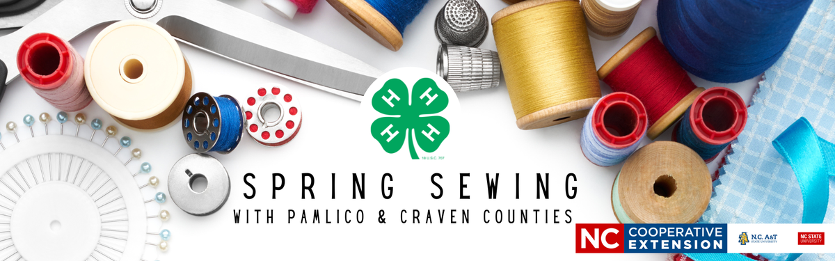 Header image of sewing notions with the text "Spring Sewing with Pamlico and Craven Counties"