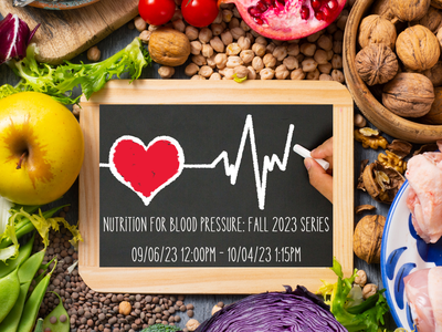 Chalkboard heart/EKG amid foods; text: Nutrition for Blood Pressure Fall 09/06/23–10/04/23