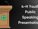 4-H Youth Public Speaking Presentations