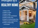Principles of a Healthy Home: Keep it dry, clean, safe, ventilated, pest- and contaminate-free.