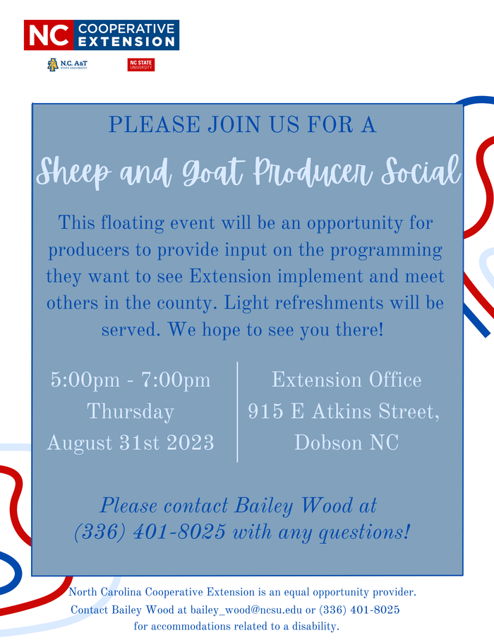 PLEASE JOIN US FOR A Sheep and goat Producer Social This floating event will be an opportunity for producers to provide input on the programming they want to see Extension implement and meet others in the county. Light refreshments will be served. We hope to see you there!