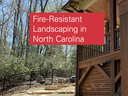 "Fire-Resistant Landscaping in North Carolina" text over gravel yard with stone steps and wooden deck