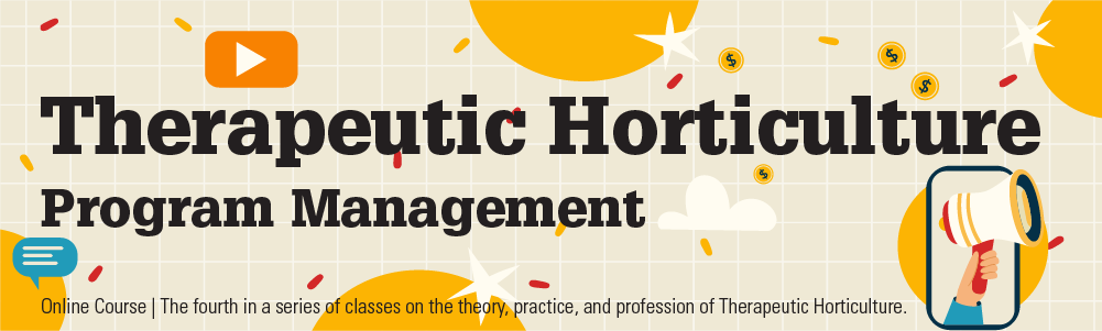Therapeutic Horticulture Program Management