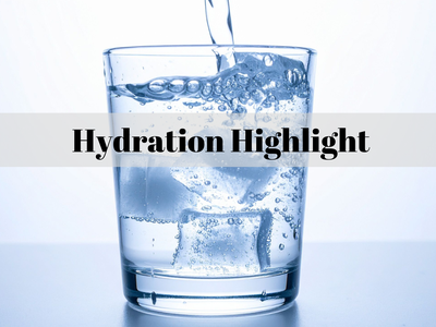 Glass with ice and water being poured; overlay text "Hydration Highlight"