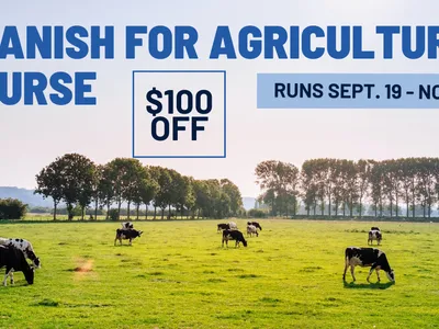 Cows grazing in pasture; text: "Spanish for Agriculture Course", "$100 off", "Runs Sept. 19–Nov. 9"