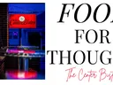 Red Center Bistro sign on left; large text "FOOD FOR THOUGHT" and "The Center Bistro" on right.