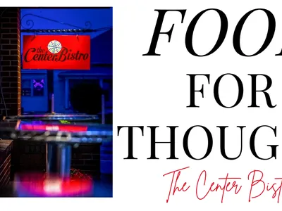 Red Center Bistro sign on left; large text "FOOD FOR THOUGHT" and "The Center Bistro" on right.
