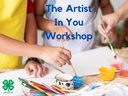 Children painting with brushes and paints; text "The Artist In You Workshop"