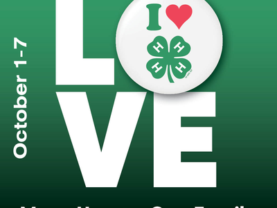 LOVE graphic with badge "I ♥" and 4‑H clover; #4HWeek; October 1-7; Many Hearts. One Family.