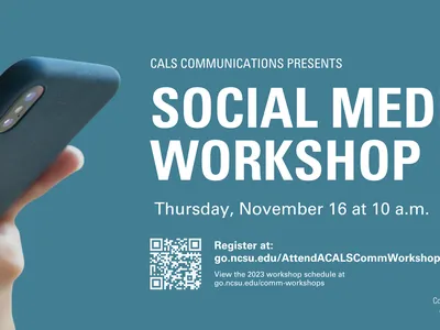 NC State CALS Communications will host a social media workshop on November 16, 2023.